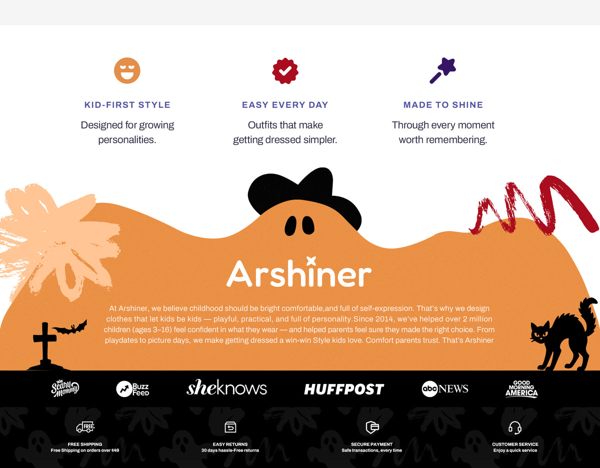 Kid-first style. Easy every day. Made to shine. Arshiner — let kids be kids.